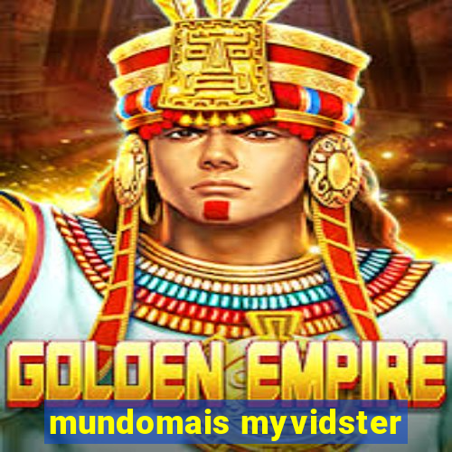 mundomais myvidster